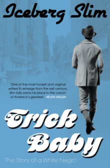 Trick Baby : The Story of a White Negro, Paperback Trick Baby : The Story of a White Negro, Paperback
