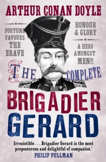 Complete Brigadier Gerard Stories, Paperback Book Complete Brigadier Gerard Stories, Paperback Book