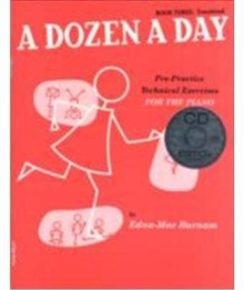 A Dozen a Day : Pre-practice Technical Exercises for the Piano Transitional Bk. 3, Paperback A Dozen a Day : Pre-practice Technical Exercises for the Piano Transitional Bk. 3, Paperback