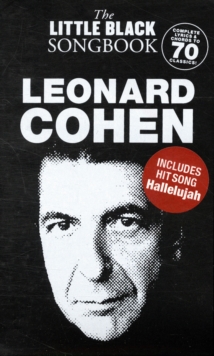 The Little Black Songbook : Leonard Cohen, Paperback Book The Little Black Songbook : Leonard Cohen, Paperback Book