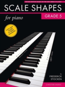 Frederick Stocken : Scale Shapes For Piano - Grade 5 (Revised Edition), Paperback Book Frederick Stocken : Scale Shapes For Piano - Grade 5 (Revised Edition), Paperback Book
