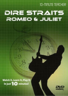 10-minute Teacher: Dire Straits - Romeo and Juliet, DVD 10-minute Teacher: Dire Straits - Romeo and Juliet, DVD