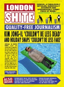 London Shite : Quality-free Journalism, Hardback Book London Shite : Quality-free Journalism, Hardback Book