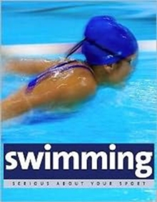 Serious About Swimming, Paperback Serious About Swimming, Paperback
