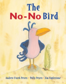The No-No Bird, Paperback Book The No-No Bird, Paperback Book