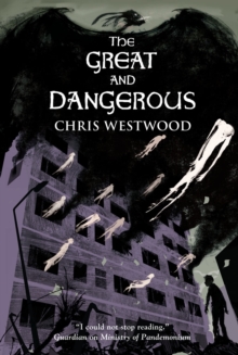 The Great and Dangerous, Paperback Book The Great and Dangerous, Paperback Book