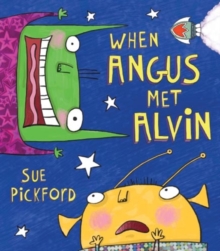When Angus Met Alvin, Hardback Book When Angus Met Alvin, Hardback Book