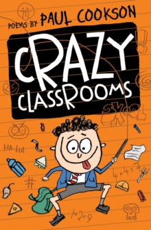 Crazy Classrooms, Paperback Crazy Classrooms, Paperback