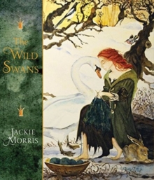 The Wild Swans, Hardback The Wild Swans, Hardback