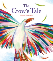 The Crow's Tale, Paperback The Crow's Tale, Paperback