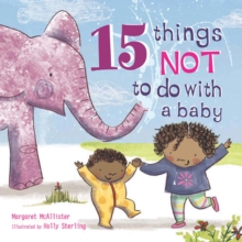 15 Things Not to Do with a Baby, Paperback Book 15 Things Not to Do with a Baby, Paperback Book