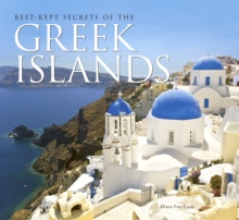 The Best-Kept Secrets of the Greek Islands, Hardback Book The Best-Kept Secrets of the Greek Islands, Hardback Book