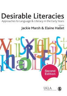 Desirable Literacies : Approaches to Language and Literacy in the Early Years, Paperback Book Desirable Literacies : Approaches to Language and Literacy in the Early Years, Paperback Book