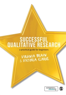 Successful Qualitative Research : A Practical Guide for Beginners, Paperback Book Successful Qualitative Research : A Practical Guide for Beginners, Paperback Book