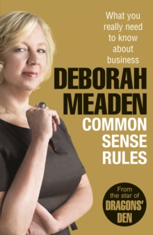 Common Sense Rules : What You Really Need to Know About Business, Paperback Book Common Sense Rules : What You Really Need to Know About Business, Paperback Book