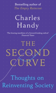The Second Curve : Thoughts on Reinventing Society, Paperback Book The Second Curve : Thoughts on Reinventing Society, Paperback Book