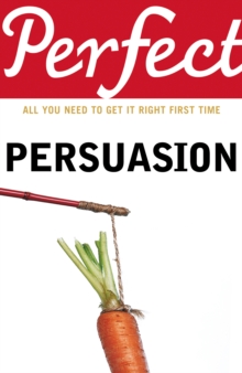 Perfect Persuasion, Paperback Perfect Persuasion, Paperback