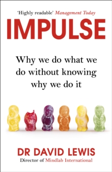Impulse : Why We Do What We Do without Knowing Why We Do it, Paperback Book Impulse : Why We Do What We Do without Knowing Why We Do it, Paperback Book