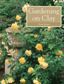 Gardening on Clay, Paperback Gardening on Clay, Paperback