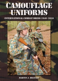 Camouflage Uniforms : International Combat Dress 1940-2010, Hardback Book Camouflage Uniforms : International Combat Dress 1940-2010, Hardback Book