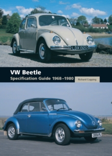 VW Beetle Specification Guide 1968-1980, Hardback Book VW Beetle Specification Guide 1968-1980, Hardback Book