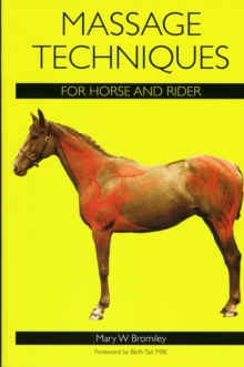 Massage Techniques for Horse and Rider, Paperback Massage Techniques for Horse and Rider, Paperback