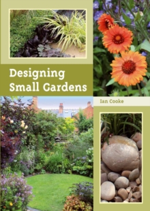 Designing Small Gardens, Paperback Book Designing Small Gardens, Paperback Book