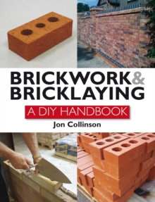 Brickwork and Bricklaying : A DIY Guide, Hardback Book Brickwork and Bricklaying : A DIY Guide, Hardback Book