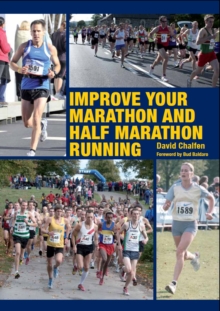 Improve Your Marathon and Half Marathon Running, Paperback Improve Your Marathon and Half Marathon Running, Paperback