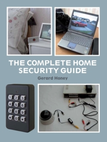 The Complete Home Security Guide, Hardback Book The Complete Home Security Guide, Hardback Book