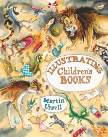 Illustrating Children's Books, Paperback Book Illustrating Children's Books, Paperback Book