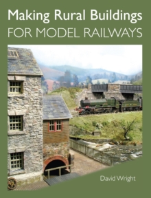 Making Rural Buildings for Model Railways, Paperback Book Making Rural Buildings for Model Railways, Paperback Book