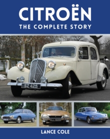 Citroen : The Complete Story, Hardback Book Citroen : The Complete Story, Hardback Book