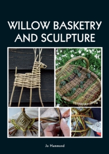 Willow Basketry and Sculpture, Paperback Book Willow Basketry and Sculpture, Paperback Book