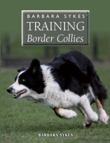 Barbara Sykes' Training Border Collies, Paperback Book Barbara Sykes' Training Border Collies, Paperback Book