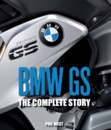 BMW GS : The Complete Story, Hardback Book BMW GS : The Complete Story, Hardback Book