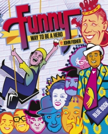 Funny Way to be a Hero, Hardback Book Funny Way to be a Hero, Hardback Book