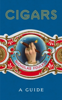 Cigars: A Guide, Hardback Book Cigars: A Guide, Hardback Book