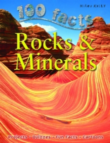 100 Facts on Rocks and Minerals, Paperback 100 Facts on Rocks and Minerals, Paperback