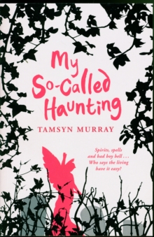 My So-Called Haunting, Paperback Book My So-Called Haunting, Paperback Book