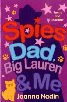 Spies, Dad, Big Lauren and Me, Paperback Spies, Dad, Big Lauren and Me, Paperback