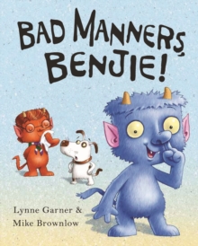 Bad Manners, Benjie, Hardback Bad Manners, Benjie, Hardback