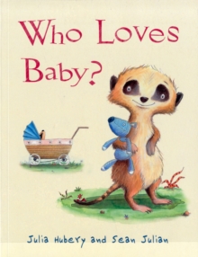 Who Loves Baby?, Paperback Who Loves Baby?, Paperback