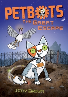 Petbots: the Great Escape, Paperback Petbots: the Great Escape, Paperback