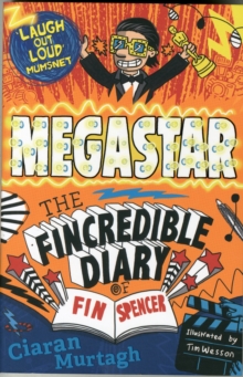 Megastar: The Fincredible Diary of Fin Spencer, Paperback Book Megastar: The Fincredible Diary of Fin Spencer, Paperback Book