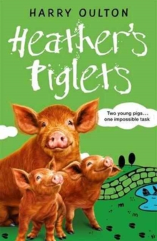 Heather's Piglets, Paperback Heather's Piglets, Paperback