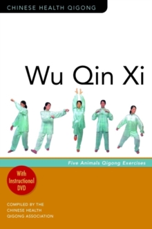 Wu Qin Xi : Five-Animal Qigong Exercises, Mixed media product Book Wu Qin Xi : Five-Animal Qigong Exercises, Mixed media product Book
