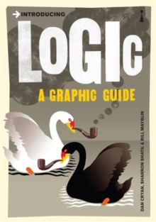 Introducing Logic : A Graphic Guide, Paperback Book Introducing Logic : A Graphic Guide, Paperback Book