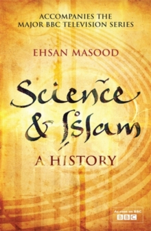Science and Islam (Icon Science) : A History, Hardback Book Science and Islam (Icon Science) : A History, Hardback Book