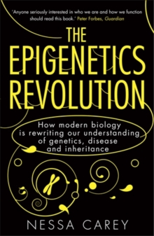 The Epigenetics Revolution : How Modern Biology is Rewriting Our Understanding of Genetics, Disease and Inheritance, Paperback Book The Epigenetics Revolution : How Modern Biology is Rewriting Our Understanding of Genetics, Disease and Inheritance, Paperback Book